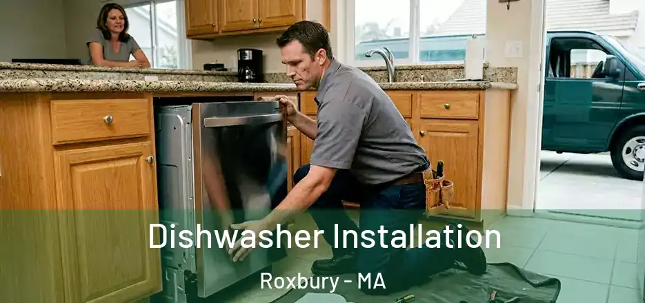  Dishwasher Installation Roxbury - MA