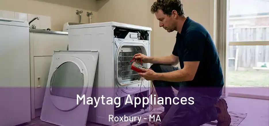 Maytag Appliances Roxbury - MA