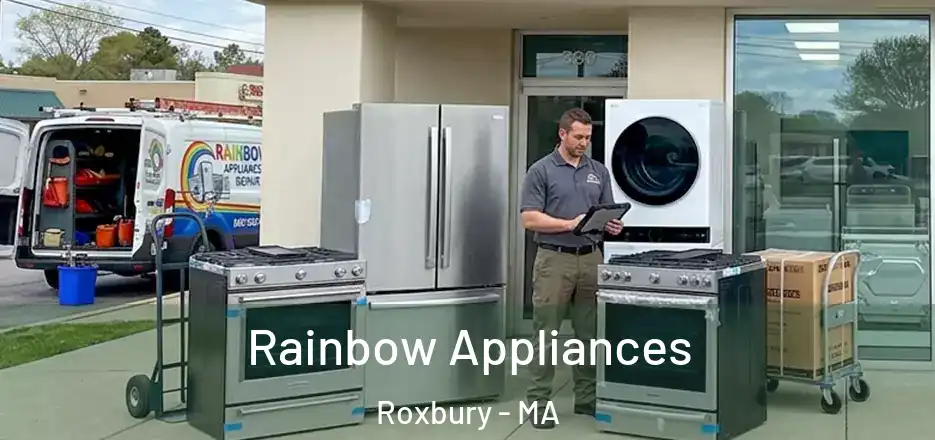 Rainbow Appliances Roxbury - MA